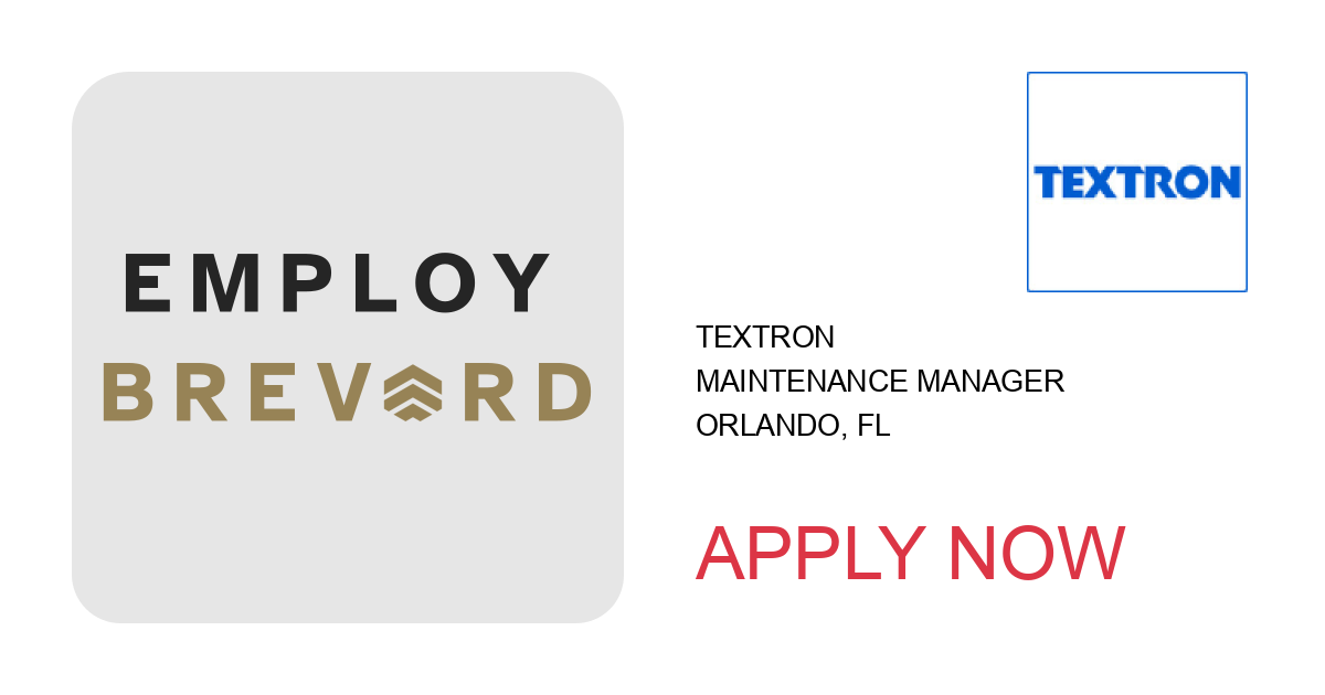 Apply to Maintenance Manager position with Textron in Orlando, FL