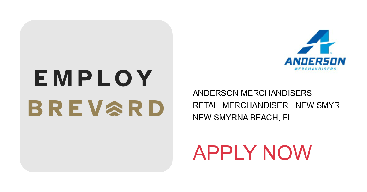 Apply to Retail Merchandiser - New Smyrna Beach, FL position with Anderson Merchandisers in New Smyrna Beach, FL