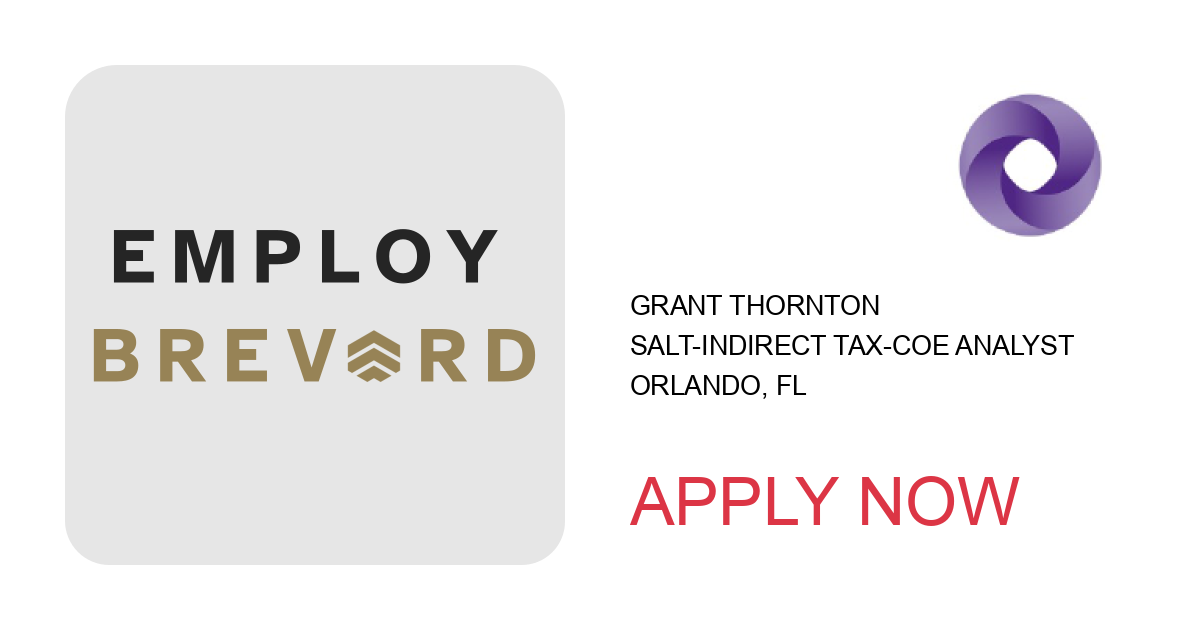 Apply to SALT-Indirect Tax-COE Analyst position with Grant Thornton in Orlando, FL