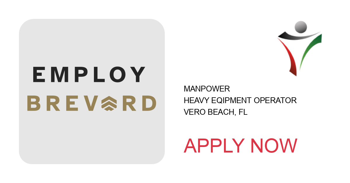 Apply to Heavy Eqipment Operator position with MANPOWER in Vero Beach, FL