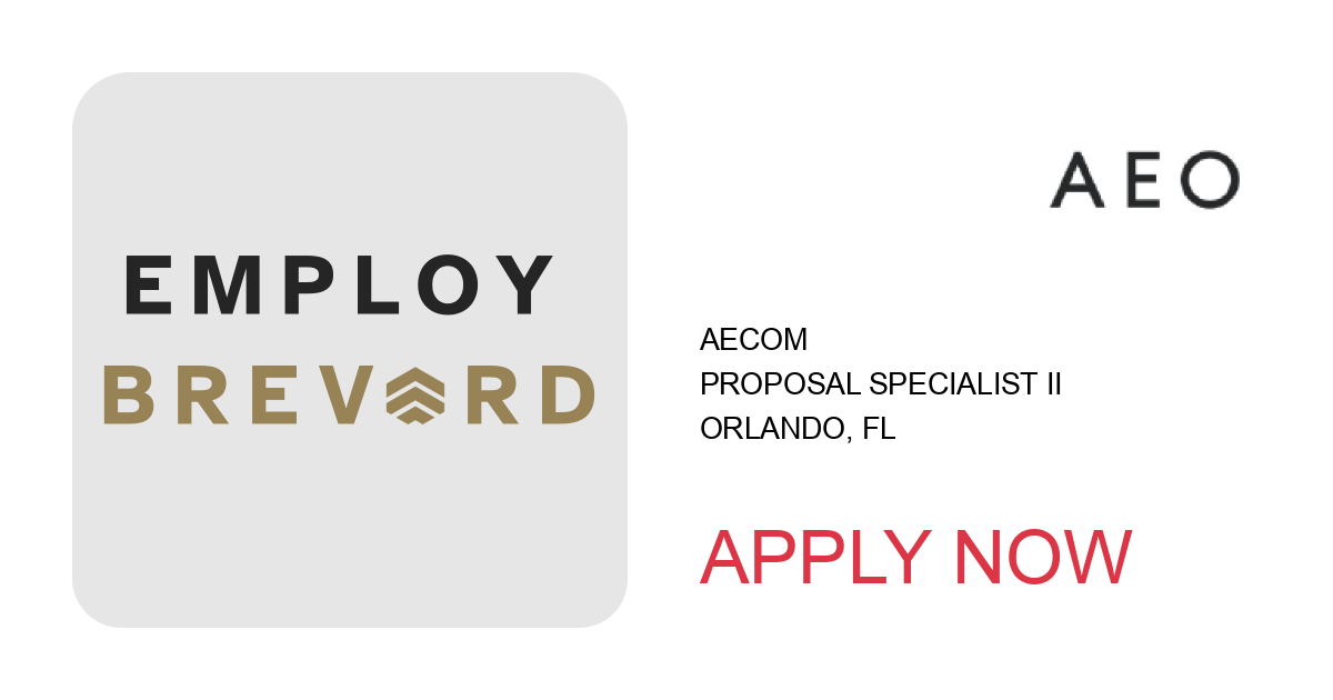 Apply to Proposal Specialist II position with AECOM in Orlando, FL