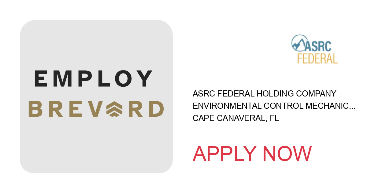 Apply to Environmental Control Mechanic (HVAC) position with ASRC Federal Holding Company in Cape Canaveral, FL