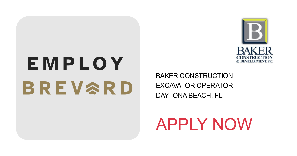 Apply to Excavator Operator position with Baker Construction in Daytona Beach, FL