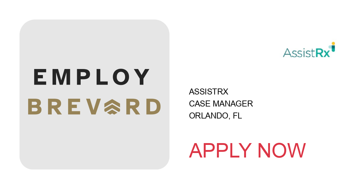 Apply to Case Manager position with AssistRx in Orlando, FL