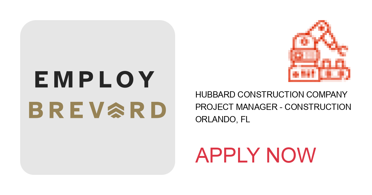 Apply to Project Manager - Construction position with Hubbard Construction Company in Orlando, FL