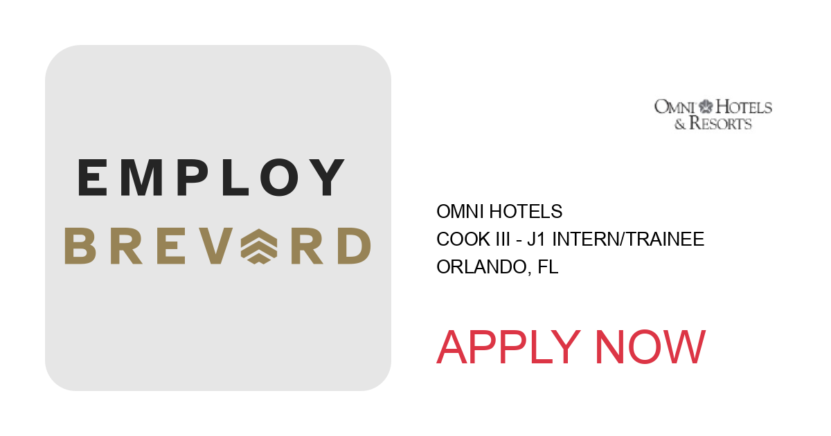 Apply to Cook III - J1 Intern/Trainee position with Omni Hotels in Orlando, FL