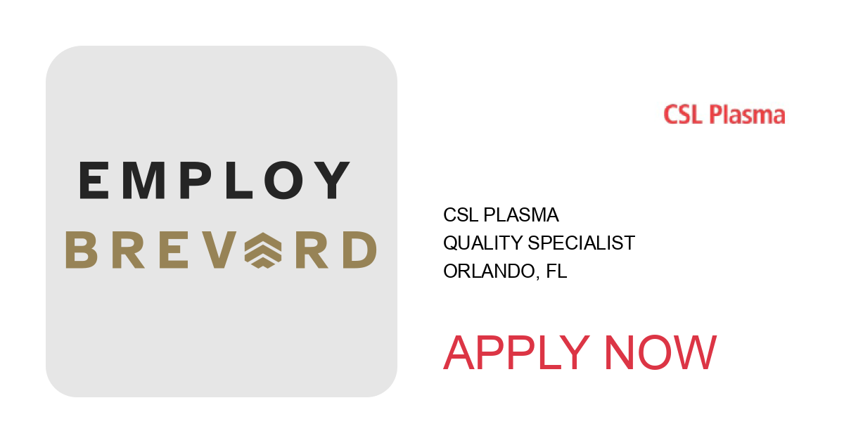 Apply to Quality Specialist position with CSL Plasma in Orlando, FL