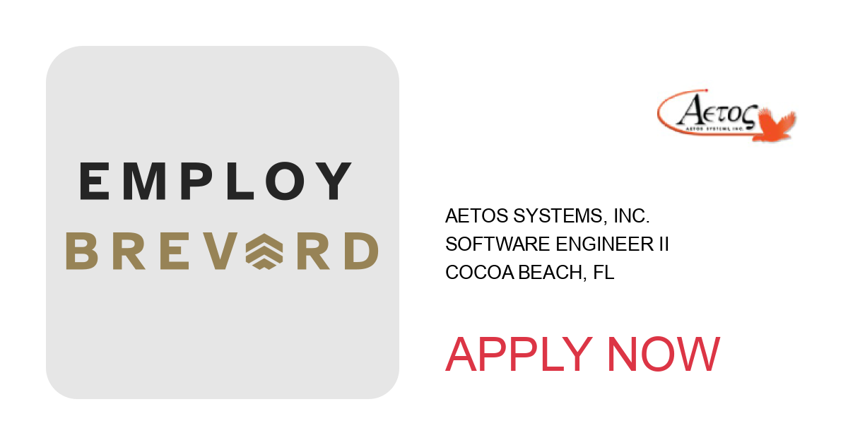 Apply to Software Engineer II position with Aetos Systems, Inc. in Cocoa Beach, FL