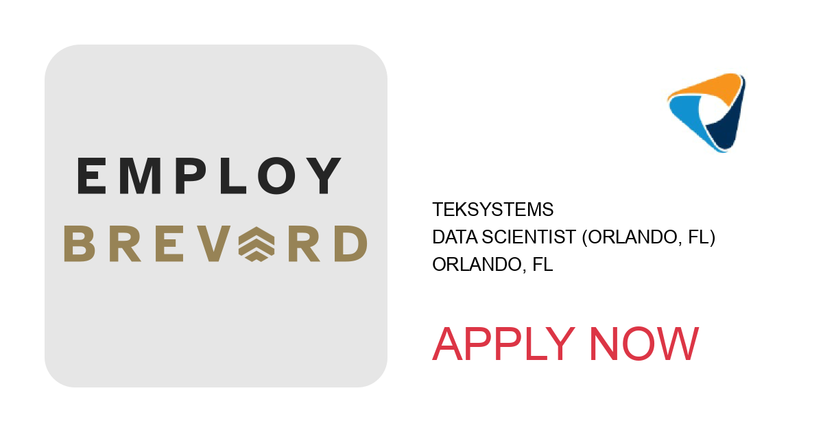 Apply to Data Scientist (Orlando, FL) position with TEKsystems in Orlando, FL