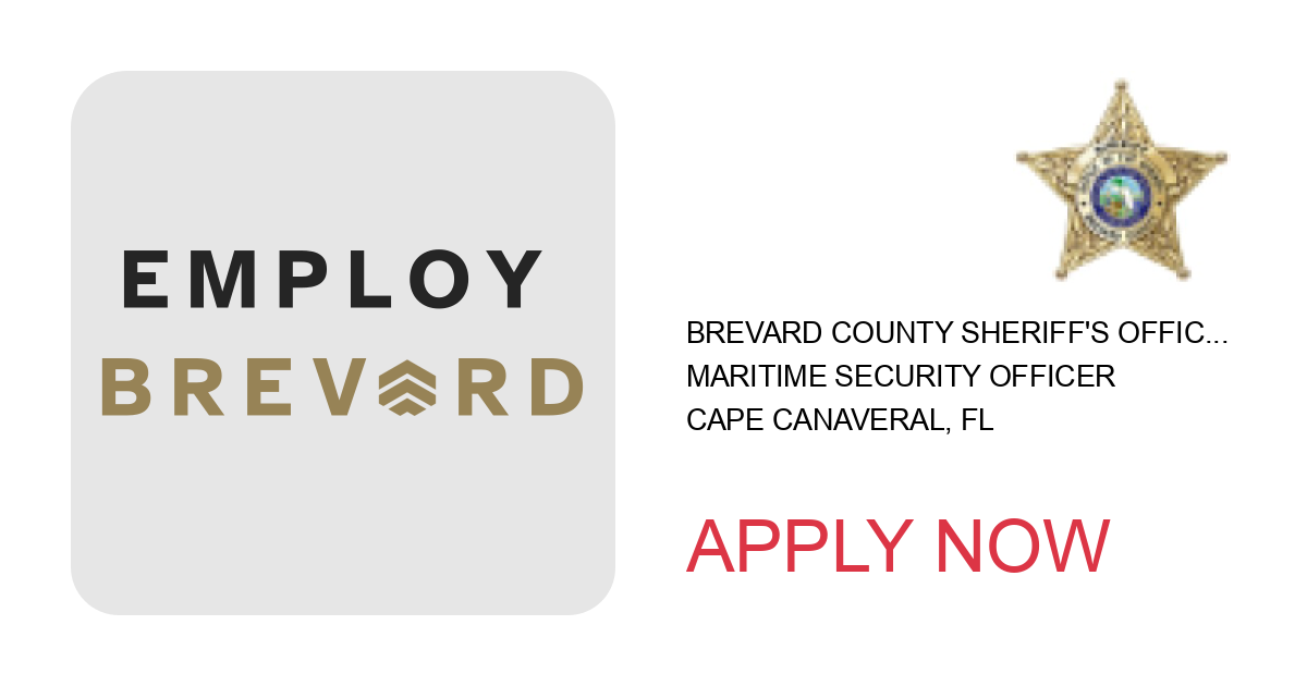 Apply to Maritime Security Officer position with BREVARD COUNTY SHERIFF'S OFFICE in Cape Canaveral, FL