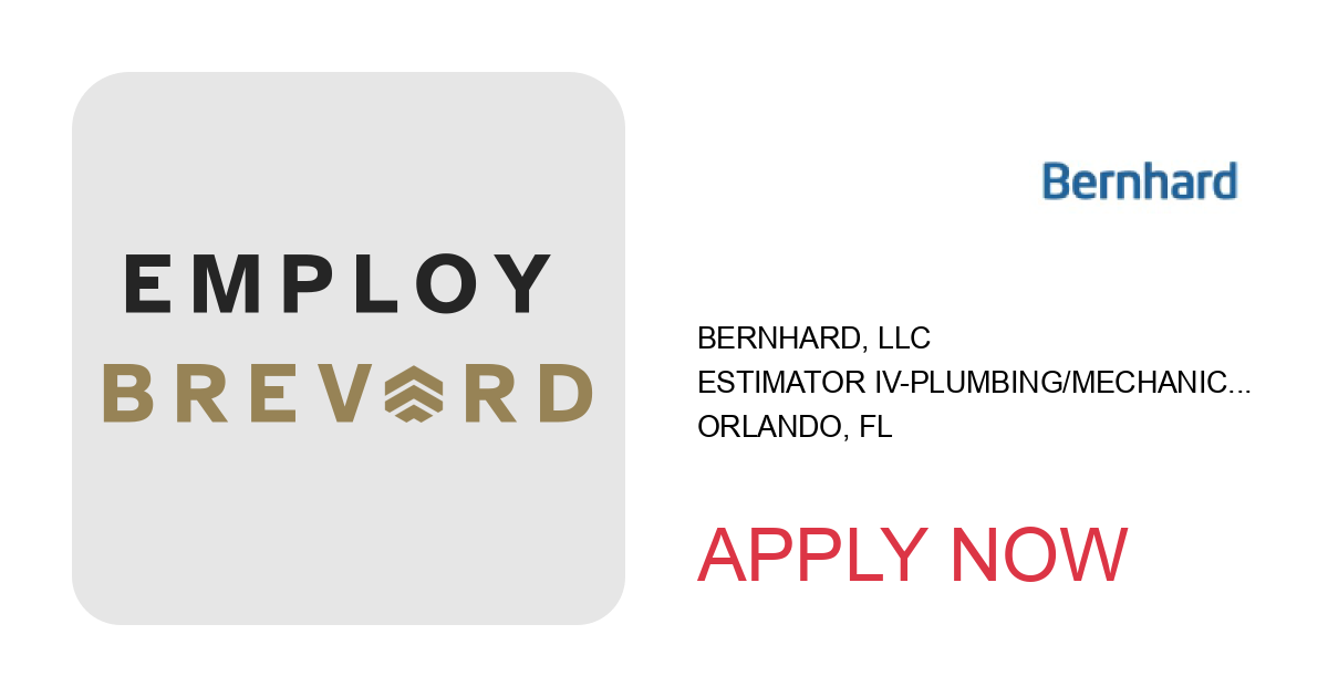 Apply to Estimator IV-Plumbing/Mechanical Commercial Construction Projects position with Bernhard, LLC in Orlando, FL