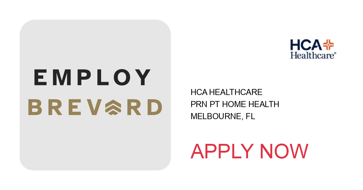 Apply to PRN PT Home Health position with HCA Healthcare in Melbourne, FL