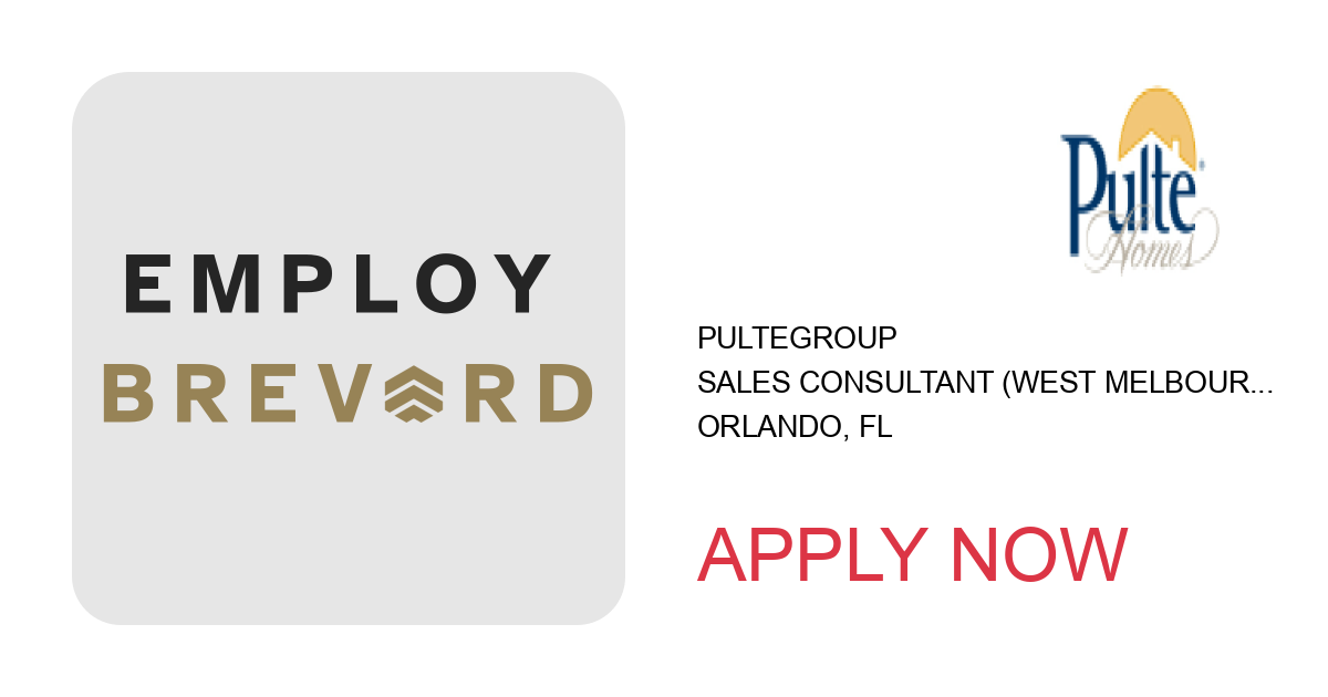 Apply to Sales Consultant (West Melbourne Area) position with PulteGroup in Orlando, FL