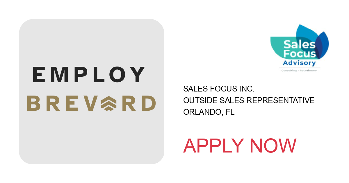 Apply to Outside Sales Representative position with Sales Focus Inc. in Orlando, FL