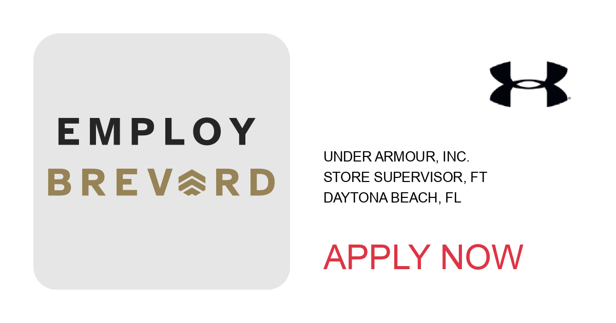 Apply to Store Supervisor, FT position with Under Armour, Inc. in Daytona Beach, FL