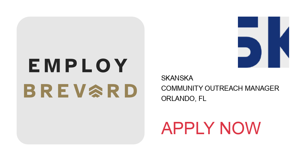 Apply to Community Outreach Manager position with Skanska in Orlando, FL