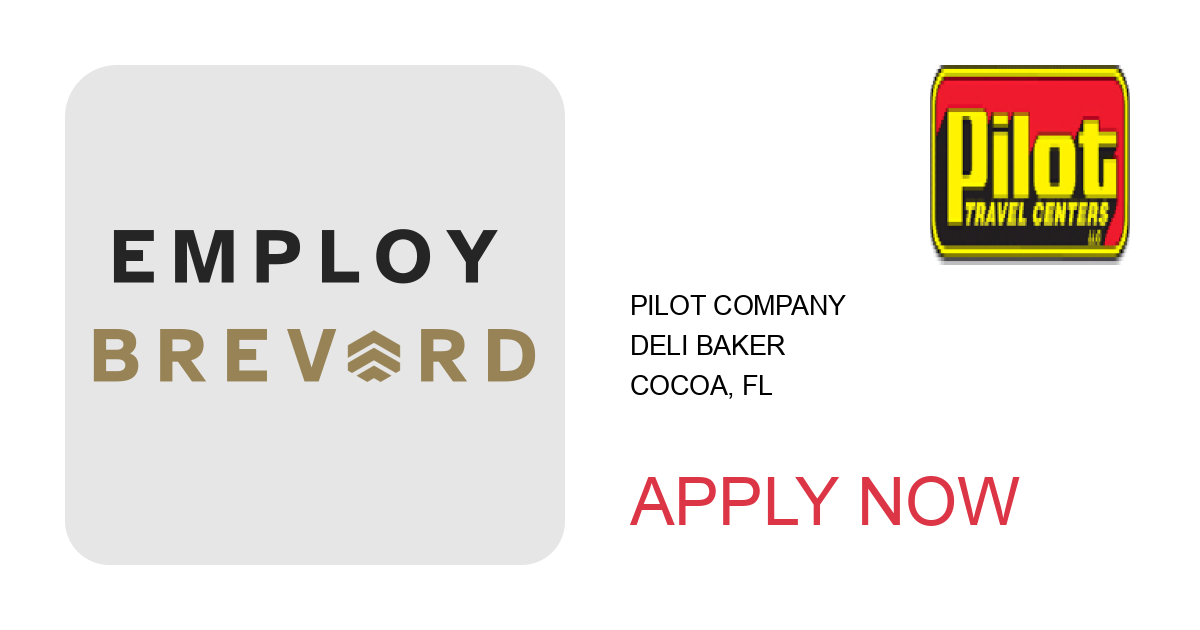 Apply to Deli Baker position with Pilot Company in Cocoa, FL