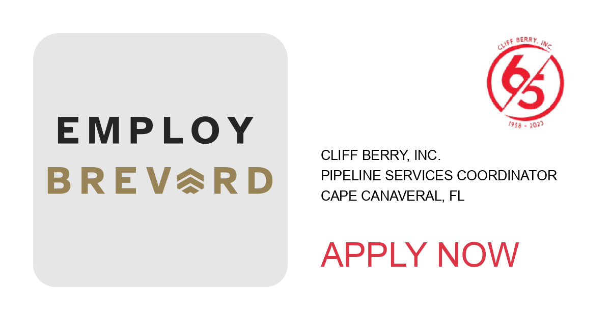 Apply to Pipeline Services Coordinator position with Cliff Berry, Inc. in Cape Canaveral, FL