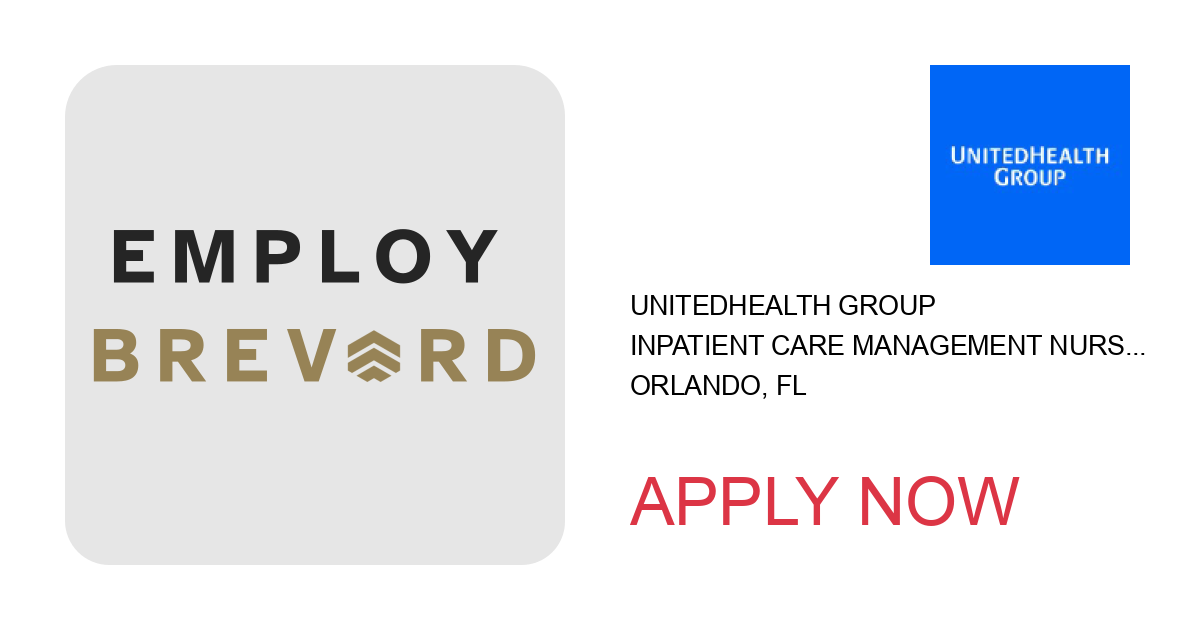 Apply to Inpatient Care Management Nurse RN Florida - Remote position with UnitedHealth Group in Orlando, FL