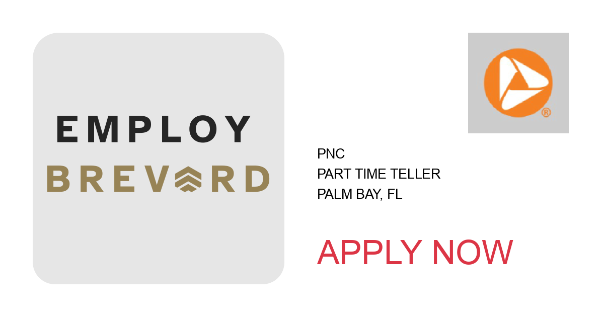 Apply to Part Time Teller position with PNC in Palm Bay, FL