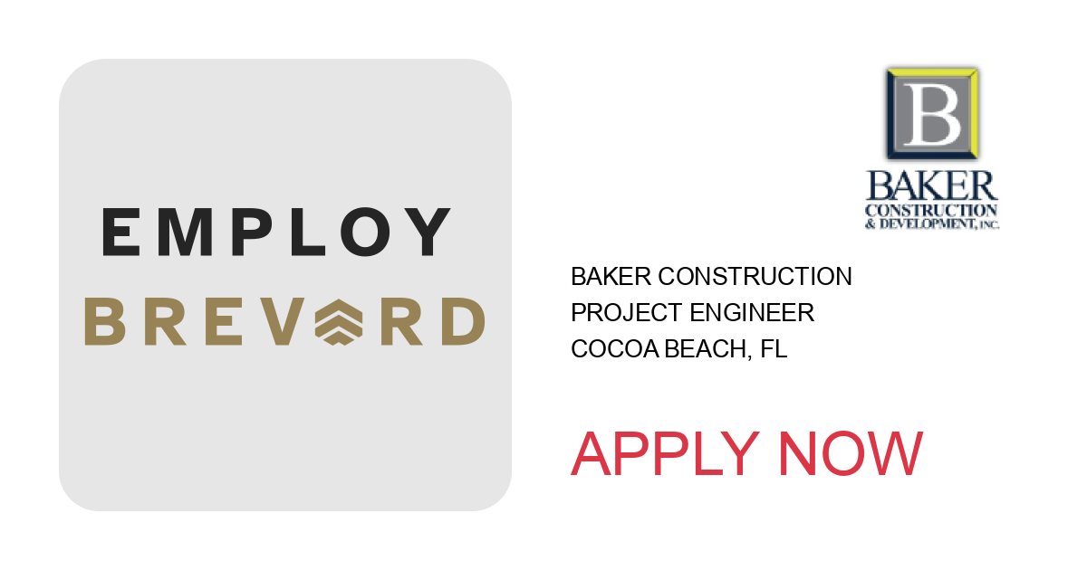 Apply to Project Engineer position with Baker Construction in Cocoa Beach, FL