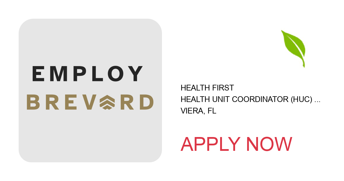 Apply to Health Unit Coordinator (HUC) - Mother Baby position with Health First in Viera, FL