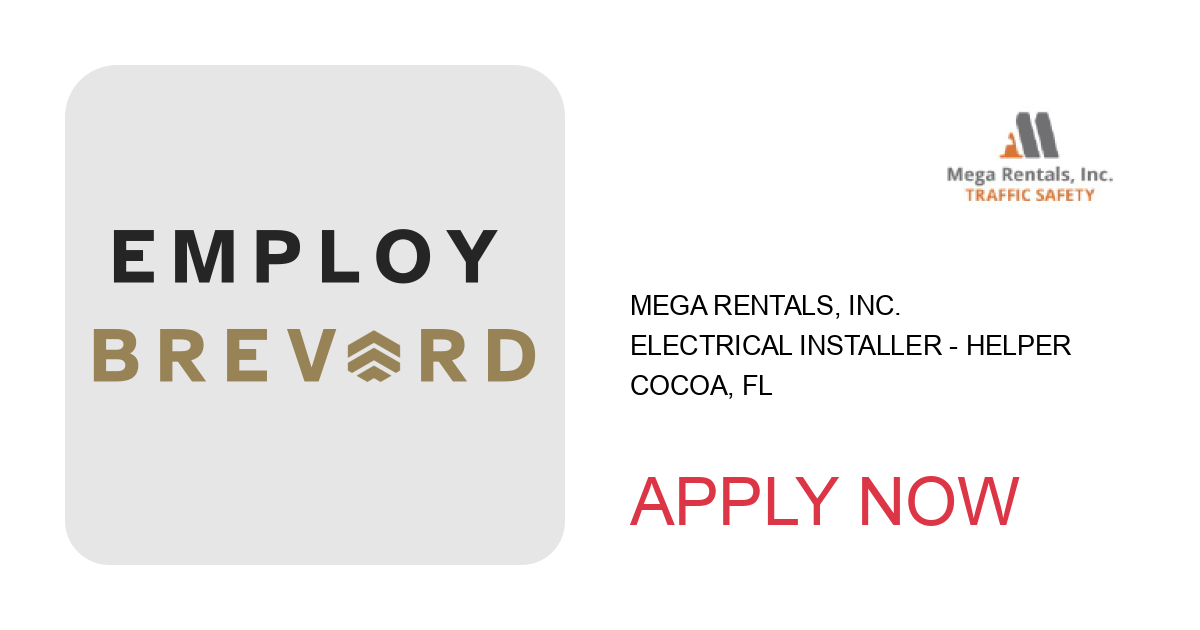 Apply to Electrical Installer - Helper position with Mega Rentals, Inc. in Cocoa, FL