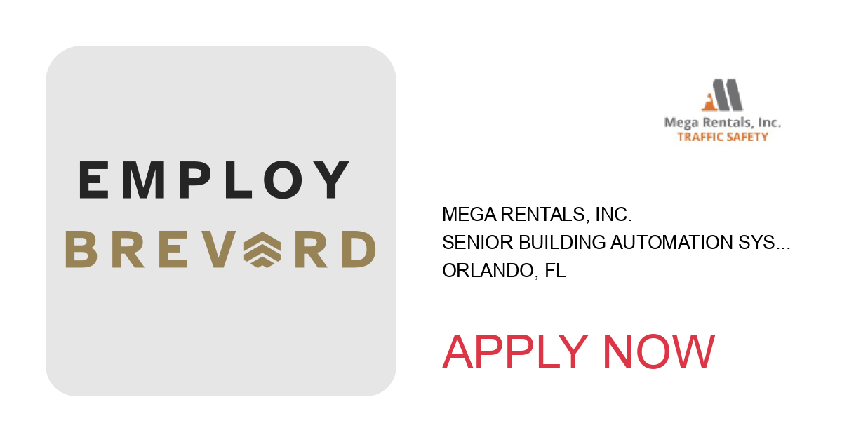 Apply to Senior Building Automation Systems Engineer position with Mega Rentals, Inc. in Orlando, FL