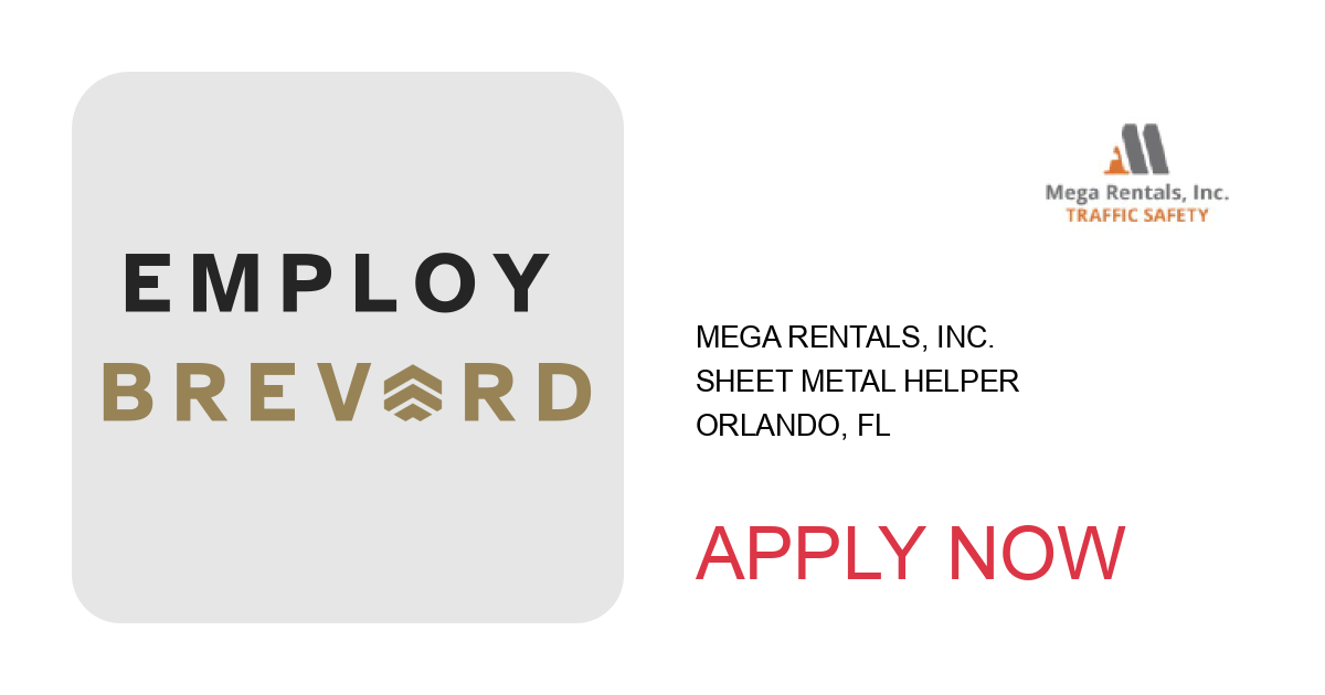 Apply to Sheet Metal Helper position with Mega Rentals, Inc. in Orlando, FL