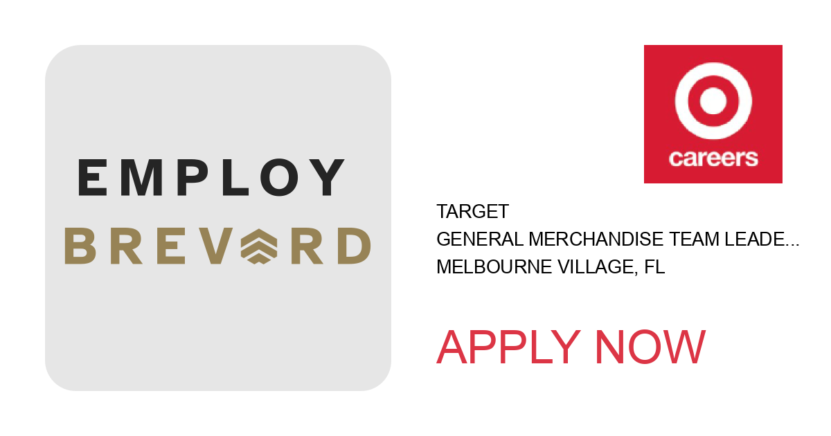 Apply to General Merchandise Team Leader position with Target in Melbourne Village, FL