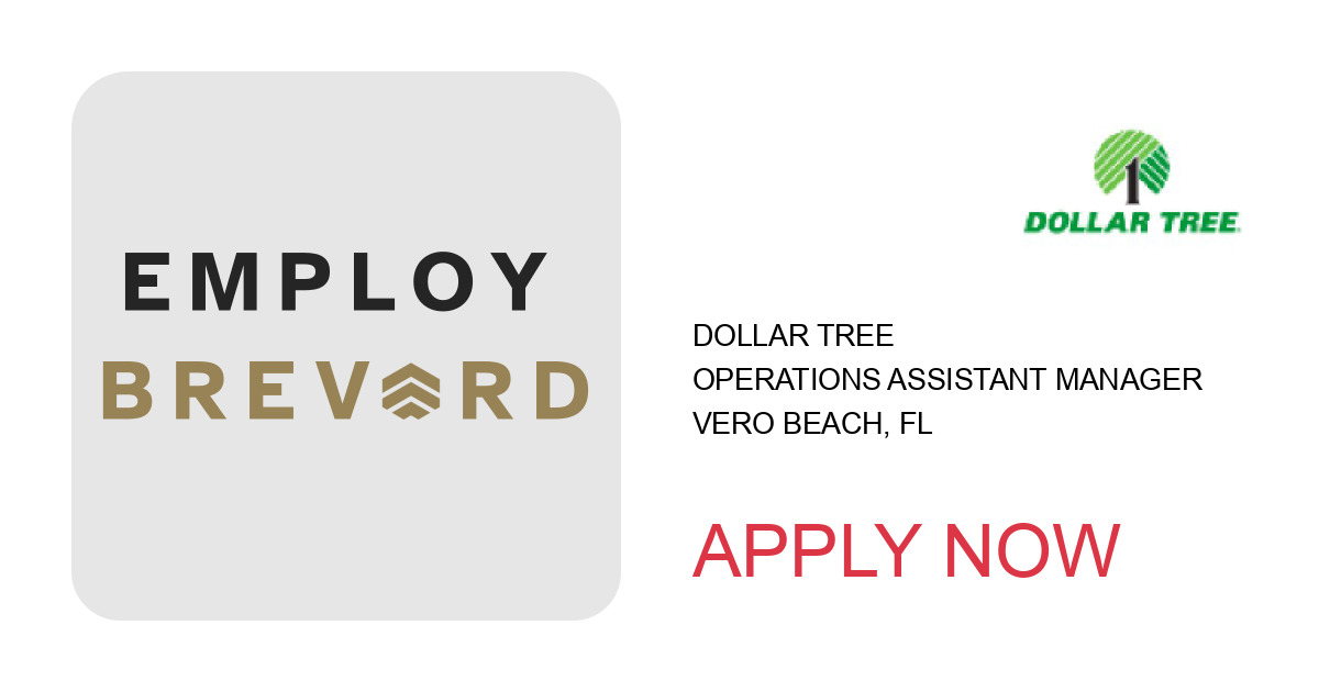 Apply to OPERATIONS ASSISTANT MANAGER position with Dollar Tree in Vero Beach, FL