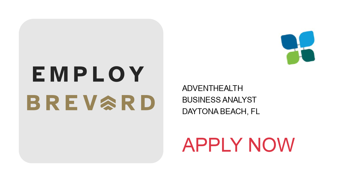 Apply to Business Analyst position with AdventHealth in Daytona Beach, FL