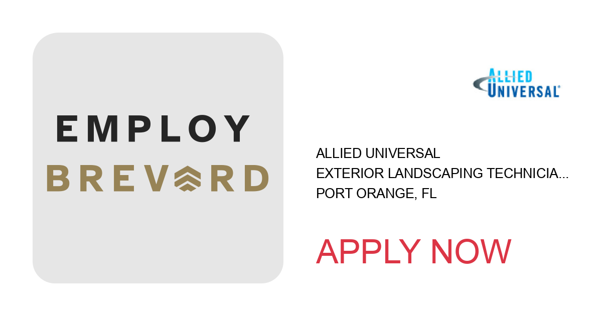 Apply to Exterior Landscaping Technician position with Allied Universal in Port Orange, FL