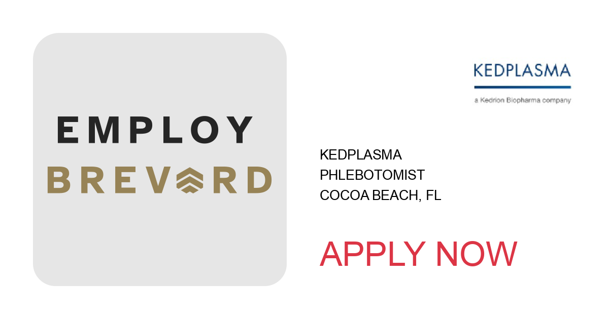 Apply to Phlebotomist position with Kedplasma in Cocoa Beach, FL