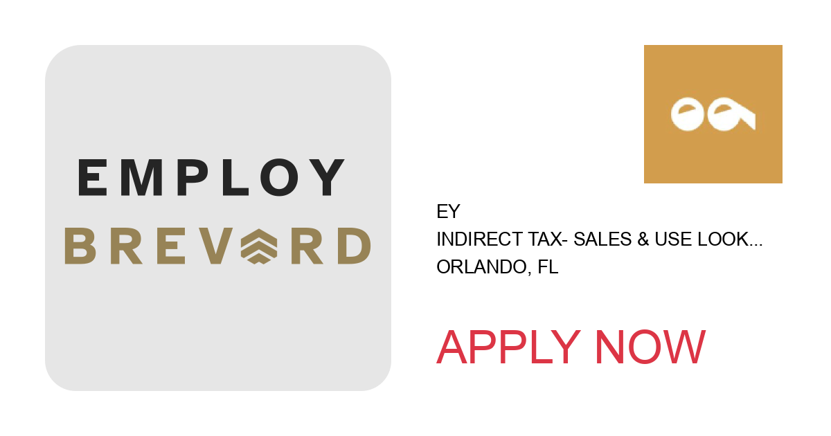 Apply to Indirect Tax- Sales & Use Lookback Review COE--Senior position with EY in Orlando, FL